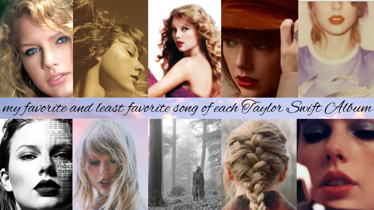 My Favorite And Least Favorite Song Of Each Taylor Swift Album - YouTube