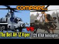 COMPARE..The Bell AH-1Z Viper helicopter VS T129 ATAK helicopter