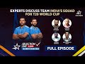 Selection Day LIVE: Irfan & experts discuss Team India's T20 World Cup squad | #T20WorldCupOnStar