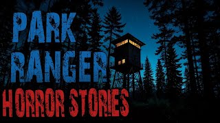 Scary Park Ranger Stories for a Dark Fall Night | Forest Ranger, National Park, Missing Person