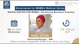 Webinar | Digitalisation for MSMEs: Harnessing Business Potential - YAL Member Heba Sayed