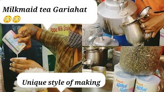 milkmaid Darjeeling tea|| Unique style of making milkmaid tea Gariahat Kolkata||street food Kolkata