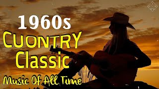 Best Old Classic Country Songs Of 1960s - Greatest 60s Country Music Collection