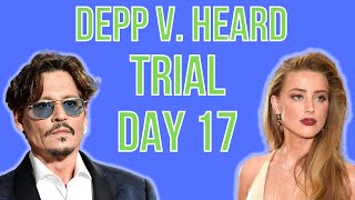 Johnny Depp v. Amber Heard LIVE | TRIAL DAY 17