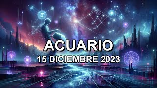 Horóscopo diario ♒︎ ACUARIO - 15 Diciembre 2023 #horoscopo #acuario