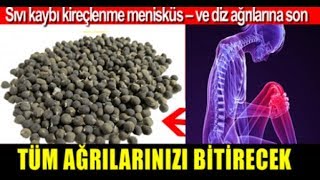 Kireçlenme, Sıvı Kaybı, Menisküs ve Diz Ağrılarına Son !!!!!!