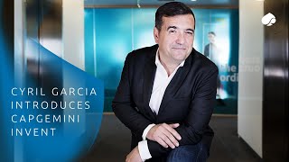 Cyril Garcia introduces Capgemini Invent