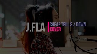 J Fla - Cheap Thrills+ Down (Lyrics Video)