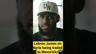 Lebron James shares his thoughts on the Kyrie Irving trade to the Mavericks #nba #trade