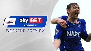 PREVIEW Sky Bet League 2 | Matchday 46