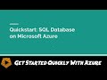 Quickstart Series: Azure SQL Database