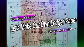 Funday Friday - Let's Make Our Own Ledger Paper!