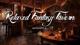 Relaxed Fantasy Tavern | Music & Ambience | Cozy Medieval Inn | 4K