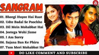 All songs || Sangram || Hindi Old Songs, (( 💔 Jhankar 💔 )) Ajay Devgan and Karishma Kapoor