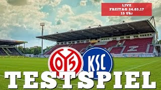 LIVE: Testspiel | 1. FSV Mainz 05 - Karlsruher SC | 05er.tv | 05er.fm