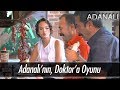 Adanalı'nın, Doktor'a oyunu - Adanalı