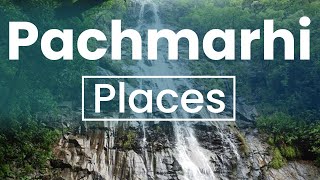 Top 10 Best Places to Visit in Pachmarhi | India - English