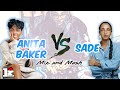 Sade vs. Anita Baker Mix