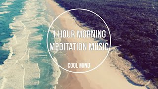 1 Hour Morning Meditation Music: GOOD MORNING MUSIC Boost Positive Energy Peaceful Morning Waking Up
