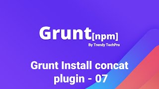 Grunt | Install concat plugin - 07