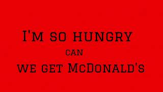 (McDonald's song) - I'm so hungry can we get McDonald's (Official Audio)