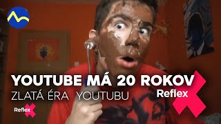 Youtube má 20 rokov 1. časť | Reflex