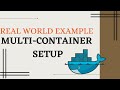 Multi Container Docker Applications | A real-world example