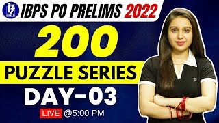 (Day-3) 200 Puzzle Series | IBPS PO Prelims 2022 |  Parul Gera | Puzzle Pro