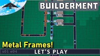 Metal Frames! 🪟 | Let's Play Builderment s01 e04