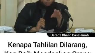 Kenapa tahlilan dilarang?. Ustad Khalid Basalamah