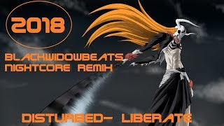 Disturbed- Liberate [BlackWidowBeats Nightcore Remix]