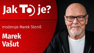 Jak TO je? Marek Vašut