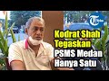 Kodrat Shah Tegaskan PSMS Medan Hanya Satu