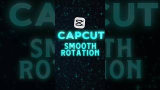CapCut Smooth Rotation + Shake Transition 🔥 #shorts #capcuttutorial