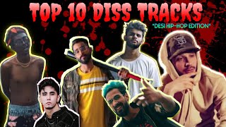 TOP 10 DISS TRACKS IN DESI HIP-HOP || COUNTING DOWN THE BEST DISSES EVER (HINDI/URDU)