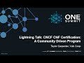 Lightning Talk: CNCF CNF Certification: A Community Driven Program - Taylor Carpenter, Vulk Coop