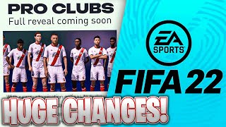 Everything NEW in FIFA 22 (Pro Clubs / BIG Changes)