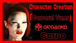 🔴CORPORAL VAMP🔴 - FEMALE V - CORPO - CHARACTER CREATION - CYBERPUNK 2077