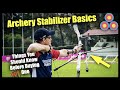 Archery Stabilizer Basics for Beginner Archers | Start Here Before You Buy Stabilizers