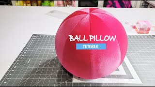 how to make a BALL pillow