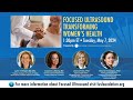 FUSF Webinar: Focused Ultrasound Transforming Women's Health