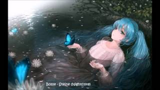 Bosse - Steine (Nightcore)