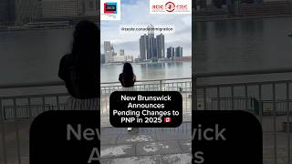 New Brunswick PNP Updates 2025 | Zeste Immigration Canada 🇨🇦