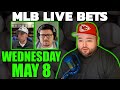 Live Bets With Kyle Kirms MLB Picks Wednesday May 8