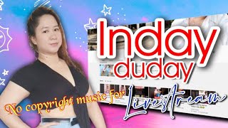 No copyright music for livestream | inday duday remix