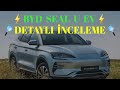 #BYD SEAL U EV İncelemesi: BYD'nin Yeni Elektrikli SUV Modeli Hakkında Bilinmesi Gereken Herşey!!⚡️🔋