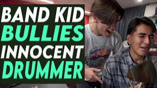 Band Kid Bullies Innocent Drummer, Find Out What Happens Next!