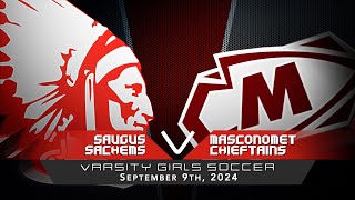 Sachems Varsity Girls Soccer vs Masconomet Chieftains 9/9/2024