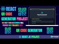Build React QR Code Generator | QR Code Generator |React Projects For Beginners