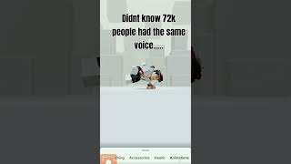 I did not know 72k people had the same voice #instagramreels #roblox #shorts